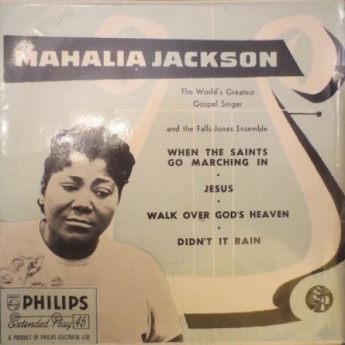 Mahalia Jackson And The Falls-Jones Ensemble - When The Saints Go Marching In...