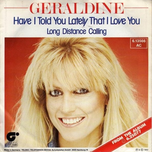 Geraldine - Have I Told You Lately That I Love You (7", Single)
