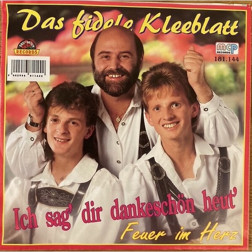 Das Fidele Kleeblatt - Ich Sag' Dir Dankeschön Heut' (7", Single)