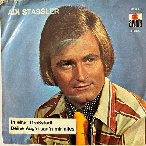 Adi Stassler - In Einer Großstadt / Deine Aug'n Sagn Mir Alles (7", Single)