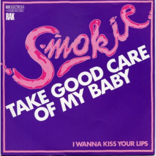 Smokie - Take Good Care Of My Baby (7", Single)