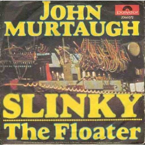 John Murtaugh - Slinky / The Floater (7", Promo)