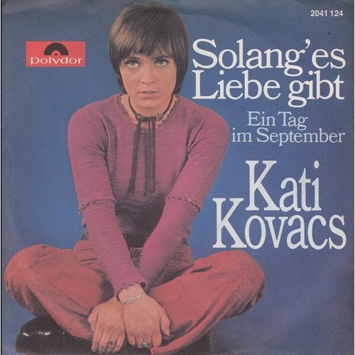 Kati Kovacs* - Solang' Es Liebe Gibt (7", Single)