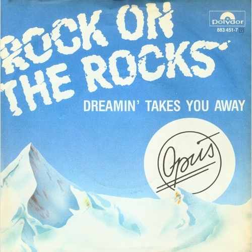 Opus - Rock On The Rocks (7", Single)
