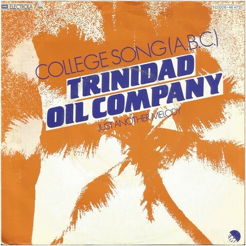 Trinidad Oil Company - College Song (A.B.C.) (7", Single)