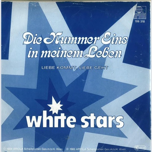White Stars - Die Nummer Eins In Meinem Leben (7", Single)