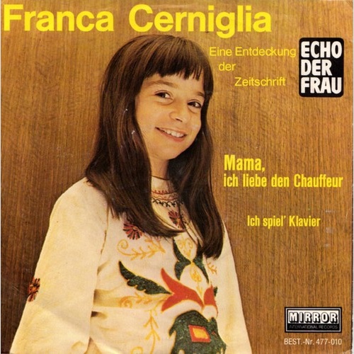 Franca Cerniglia - Mama, Ich Liebe Den Chauffeur (7", Single)