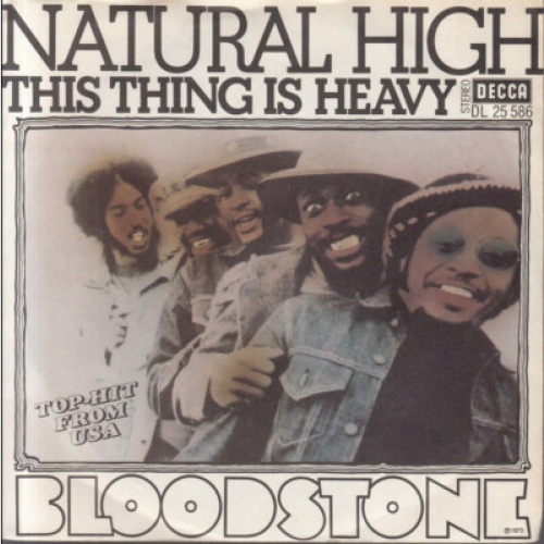 Bloodstone - Natural High (7", Single)