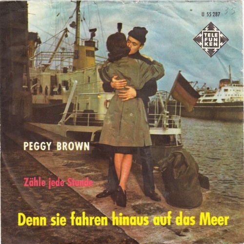 Peggy Brown - Denn Sie Fahren Hinaus Auf Das Meer (7", Single)