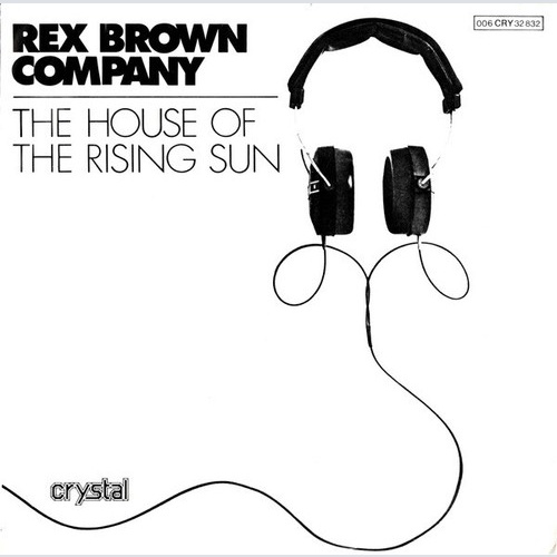 Rex Brown Company - The House Of The Rising Sun (7")
