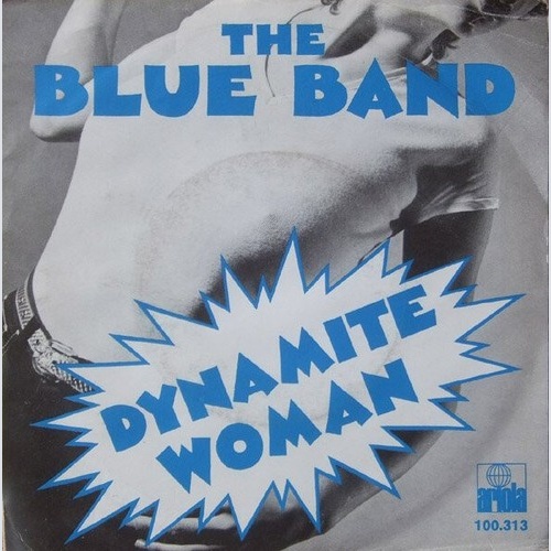 The Blue Band (2) - Dynamite Woman (7", Single)