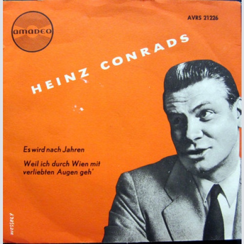 Single / HEINZ CONRADS / AMADEO / AUSTRIA / RARITÄT /
