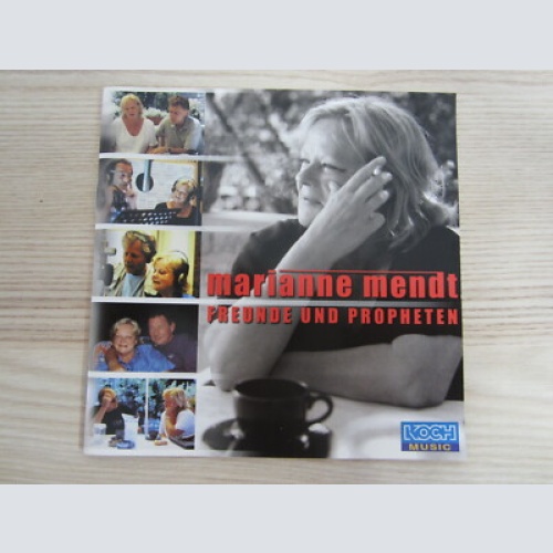 CD / MARIANNE MENDT / FREUNDE UND PROPHETEN / DANZER,AMBROS,HIRSCH,WILFRIED /
