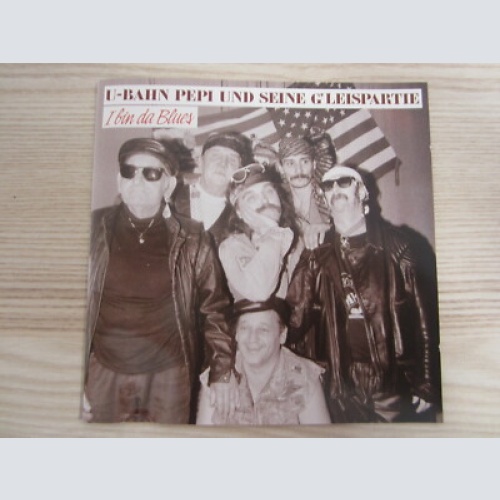 CD / U-BAHN PEPI UND SEINE G'LEISPARTIE / AUSTRIA / RAR / I BIN DA BLUES /