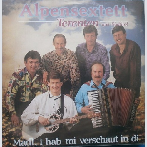 Alpensextett Terenten - Madl, I Hab Mi Verschaut In Di (7", Single)