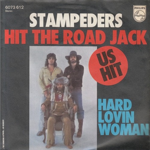 Stampeders* - Hit The Road Jack (7", Single)