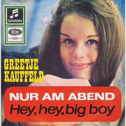 Greetje Kauffeld - Nur Am Abend / Hey, Hey Big Boy (7", Single)