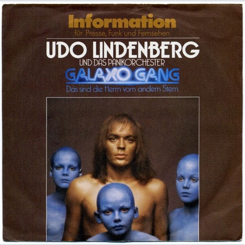 Udo Lindenberg Und Das Panikorchester - Galaxo Gang (Das Sind Die Herrn Vom A...