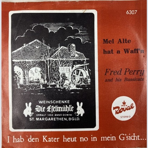 Fred Perry (2), And His Bussicats - Mei Alte Hat A Waff'n (7", Single)