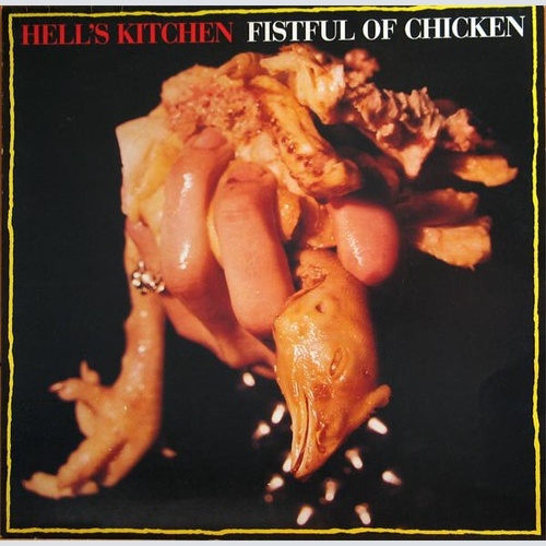 Hell's Kitchen - Fistful Of Chicken (LP, Album)