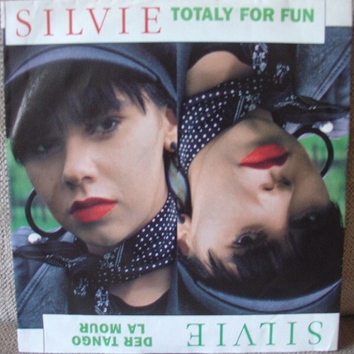 Silvie* - Totaly For Fun / Der Tango La Mour (7", Single)