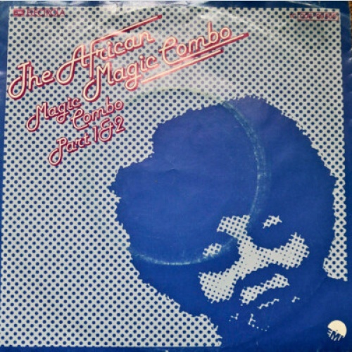 The African Magic Combo* - Magic Combo (Part 1 & Part 2) (7", Single)