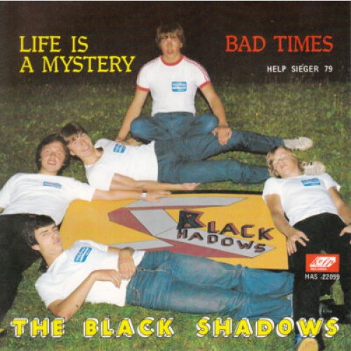 The Black Shadows (3) - Life Is A Mystery / Bad Times (7", Single)