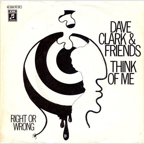 Dave Clark & Friends - Think Of Me (7", Single)