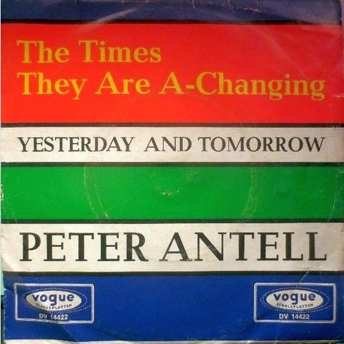 Peter Antell - The Times They Are A-Changing / Yesterday And Tomorrow (7", Si...