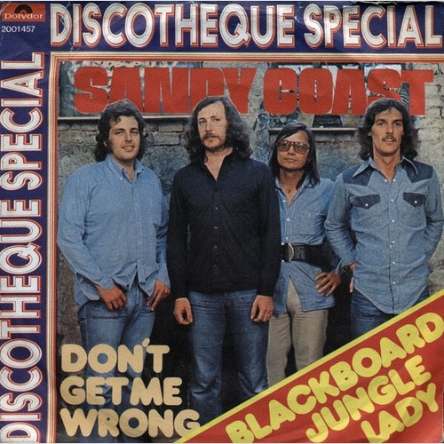 Sandy Coast - Blackboard Jungle Lady / Don't Get Me Wrong (7", Single)