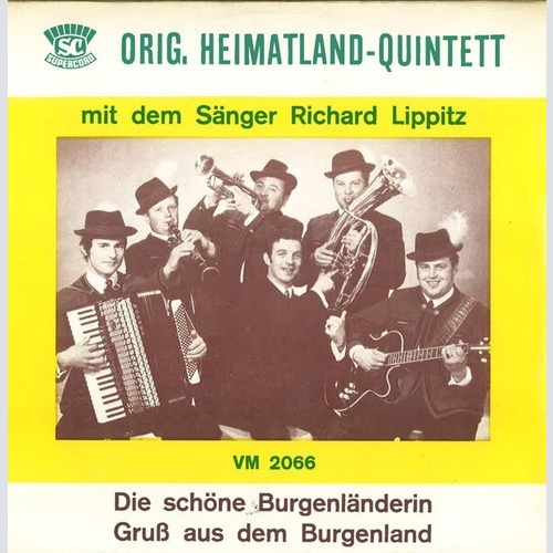 Original Heimatland Quintett Mit Dem Sänger Richard Lippitz - Die Schöne Burg...