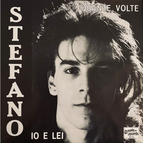Stefano Gualano - Quante Volte / Io E Lei (7")