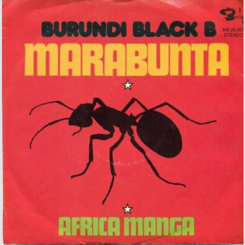 Burundi Black B* - Marabunta (7")