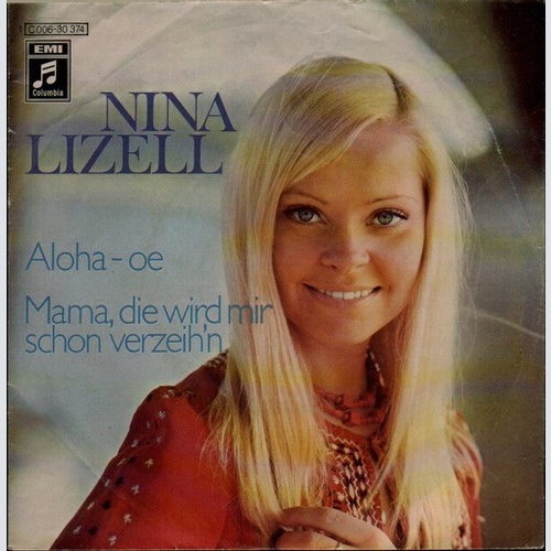 Nina Lizell - Aloha - Oe / Mama, Die Wird Mir Schon Verzeih´n (7", Single)