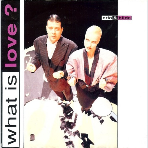 Eric & Hilda - What Is Love ? (7", Single)
