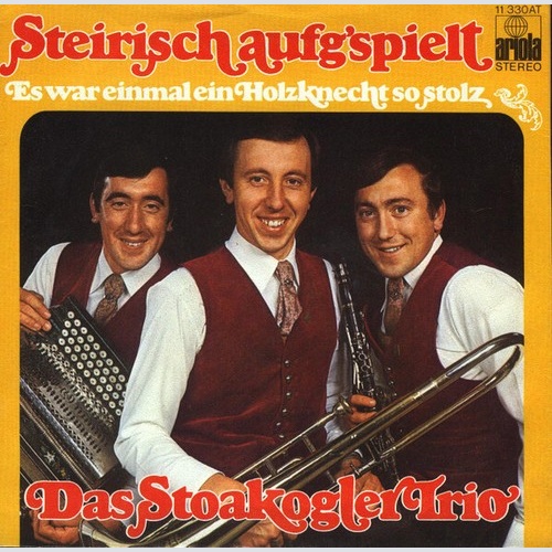 Stoakogler Trio - Steirisch Aufg'spielt (7", Single)