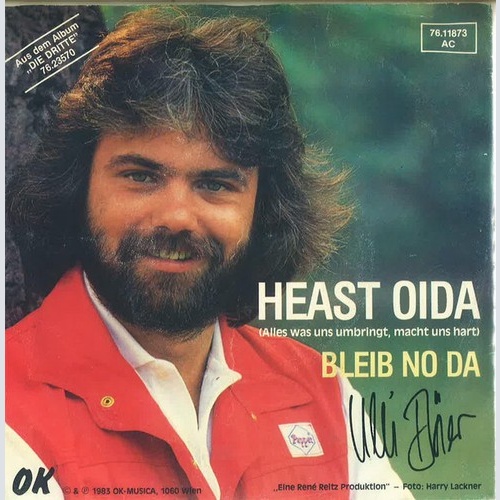 Ulli Bäer - Heast Oida (Alles Was Uns Umbringt, Macht Uns Hart) (7", Single)