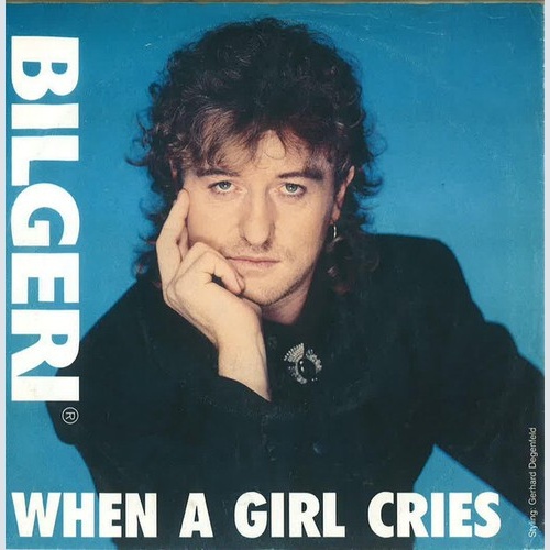 Bilgeri - When A Girl Cries (7", Single)