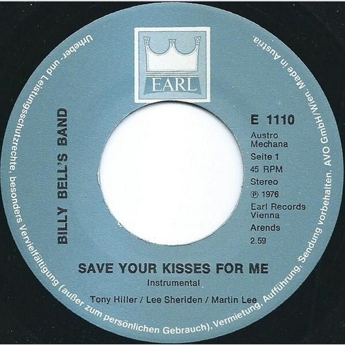 Billy Bell's Band - Save Your Kisses For Me (7")
