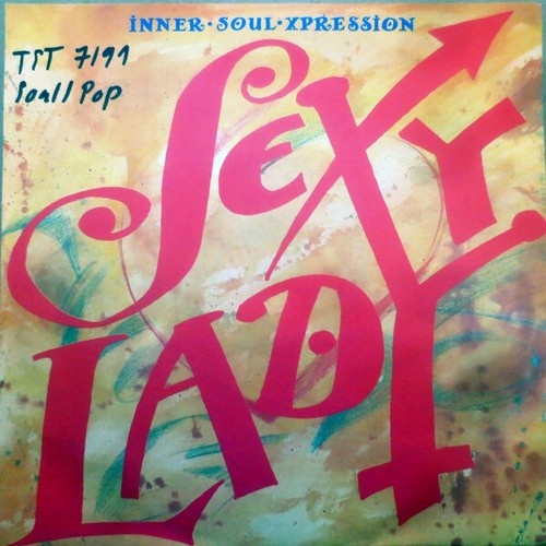 Inner Soul Xpression - Sexy Lady (7", Single)