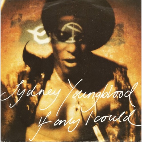 Sydney Youngblood - If Only I Could (7", Single)