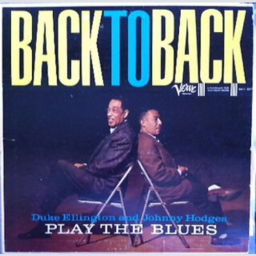 Duke Ellington & Johnny Hodges - Back To Back (Duke Ellington And Johnny Hodg...