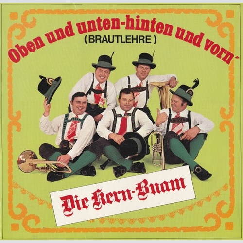 Die Kern-Buam* - Oben Und Unten, Hinten Und Vorn' (Brautlehre) (LP, Club)