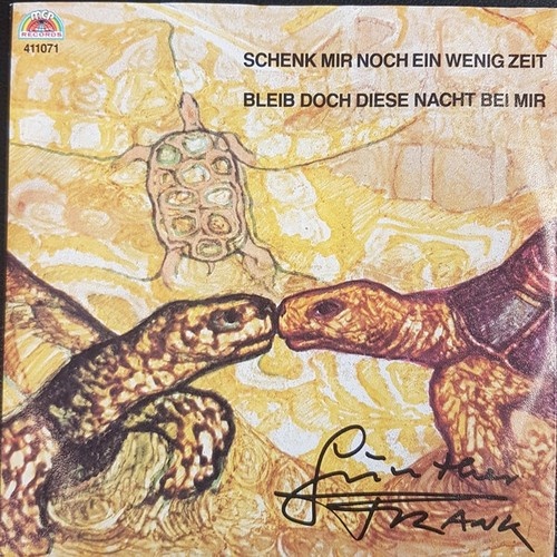 Günther Frank - Schenk Mir Noch Ein Wenig Zeit / Bleib Doch Diese Nacht Bei M...