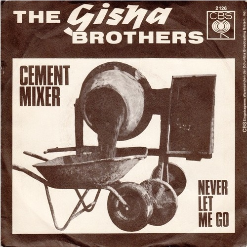 The Gisha Brothers - Cement Mixer (7", Single)