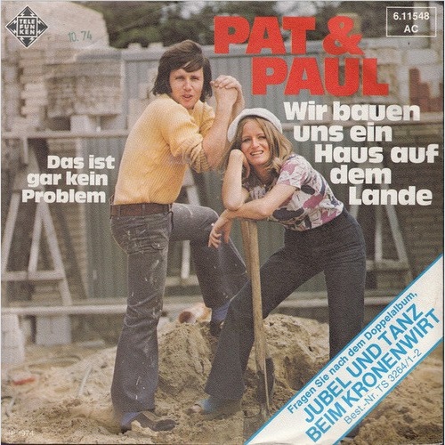 Pat & Paul - Wir Bauen Uns Ein Haus Auf Dem Lande (7", Single, Promo)