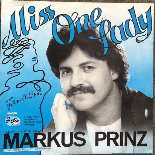 Markus Prinz - Miss One Lady / Ich Will Dich (7", Single)