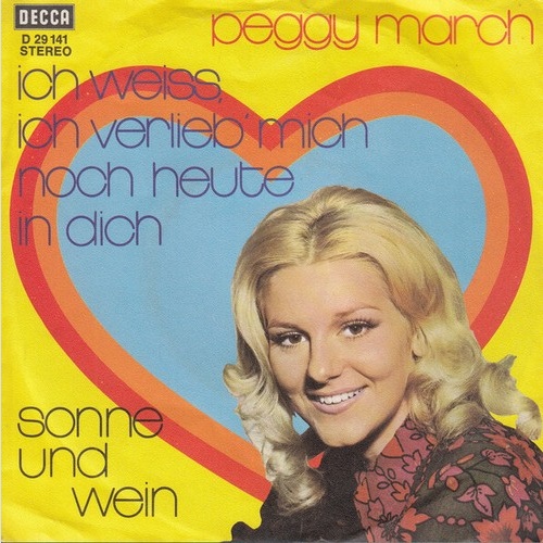 Peggy March - Ich Weiß Ich Verlieb Mich Noch Heute In Dich (7", Single)