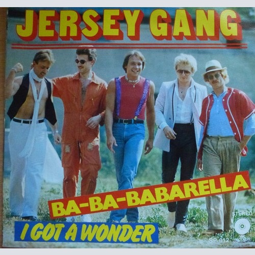 Jersey Gang - Ba-ba-ba-Babarella / I Got A Wonder (7", Single)