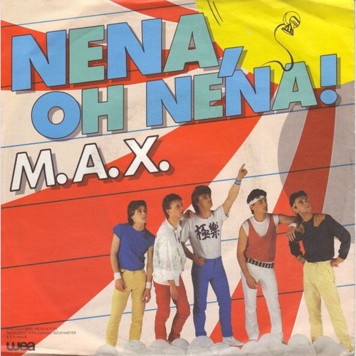 M.A.X. (4) - Nena, Oh Nena! (7", Single)